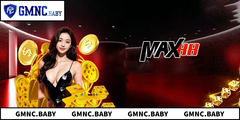 Giới thiệu hệ thống trò chơi và ưu đãi mới nhất tại Max88